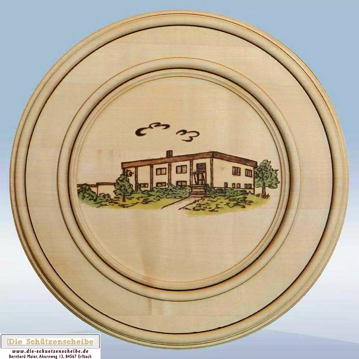Schützenscheibe mit dem Vereinsheim/ Schützenhaus Schützenscheibe mit dem Vereinsheim/ Schützenhaus